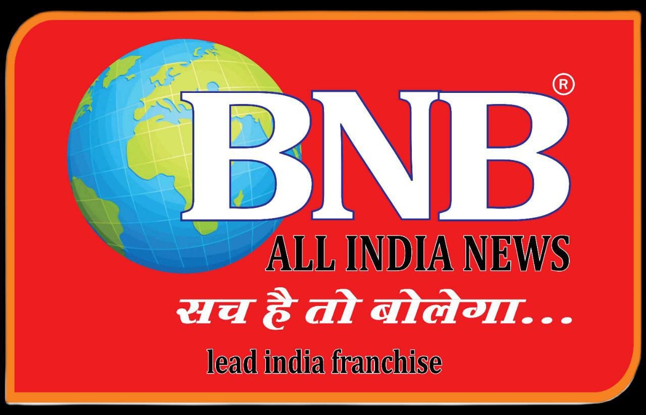 BNB ALL INDIA NEWS